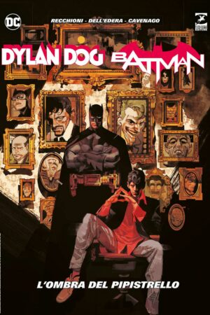 DYLAN DOG BATMAN L'OMBRA DEL PIPIST